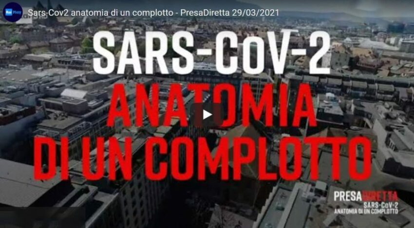 Sars-Cov2 anatomia di un complotto - PresaDiretta 29/03/2021