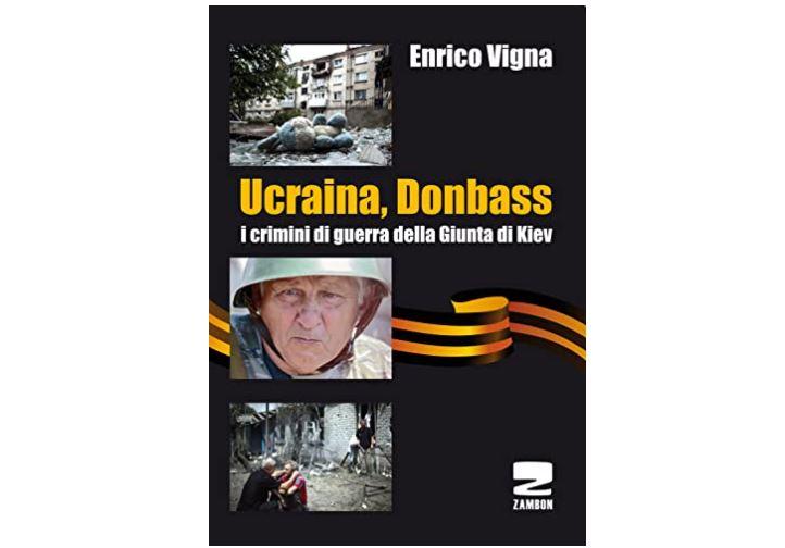 Ucraina, Donbass. I crimini di guerra della Giunta di Kiev (Libro)